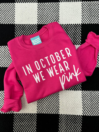 We Wear Pink Sweatshirt