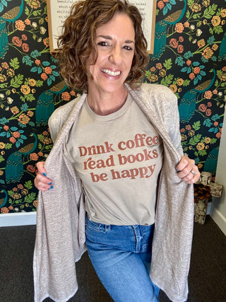 Drink, Read & Be Happy Tee