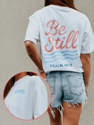 Be Still Tee