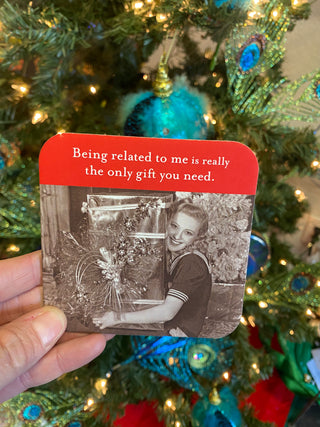 Being Related to Me Coaster