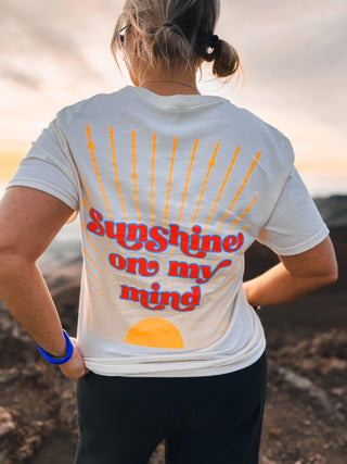 Sunshine on my Mind Tee