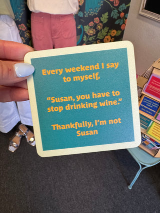Stop Drinking Coaster