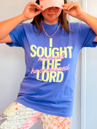 I Sought the Lord Tee