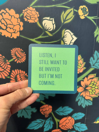 Not Coming Coaster