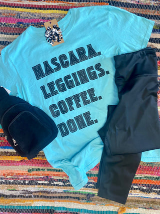 Mascara. Leggings. Coffee. Done.